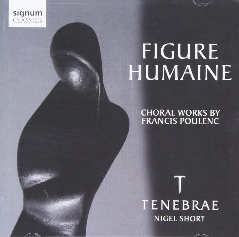 Tenebrae - Poulenc: Figure Humaine and other works (Tenebrae) on CD