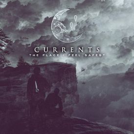 Currents - The Place I Feel Safest... 