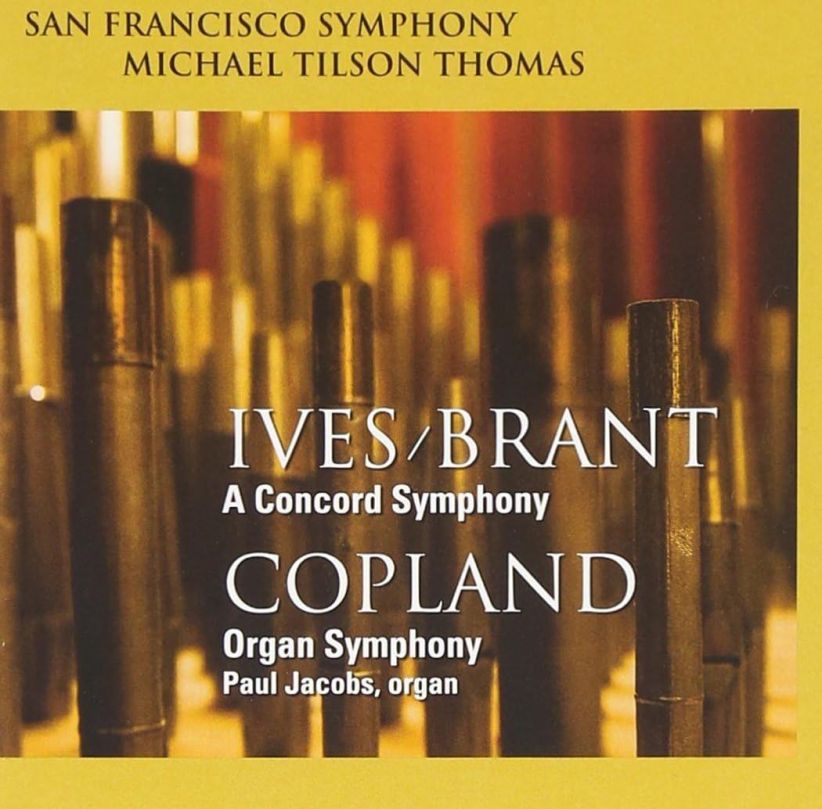 Michael Tilson Thomas - Ives: Concord Symphony, Copland: Organ Symphony on CD