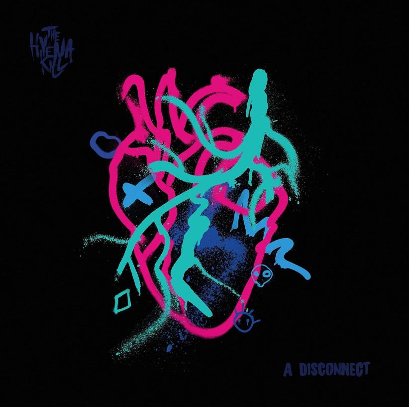 The Hyena Kill - A Disconnect on CD