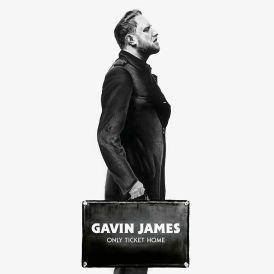 Gavin James - Only Ticket Home... 