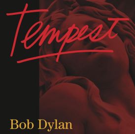 Bob Dylan - Tempest... 