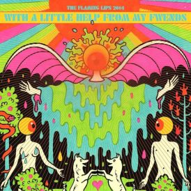 The Flaming Lips - With A Little Help From My Fwends... 