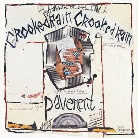 Pavement - Crooked Rain Crooked Rain: L.A.'s Desert Origins... 