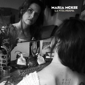 Maria McKee - La Vita Nuova... 