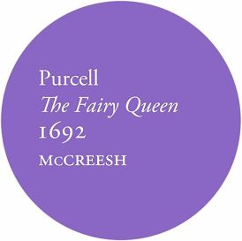 Gabrieli Consort - Purcell: The Fairy Queen 1692... 