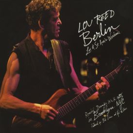 Lou Reed - Berlin: Live At St. Ann's Warehouse... 