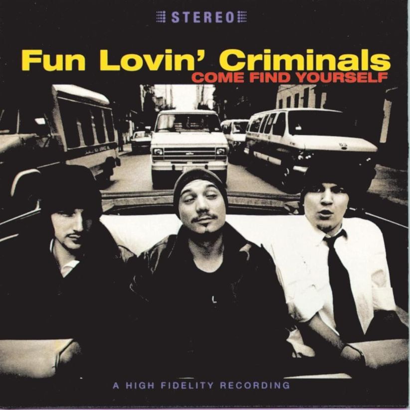 Fun Lovin' Criminals - Come Find Yourself on CD
