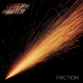 Coney Hatch - Friction... 