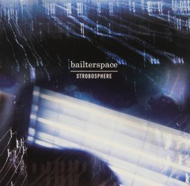Bailterspace - Strobosphere... 