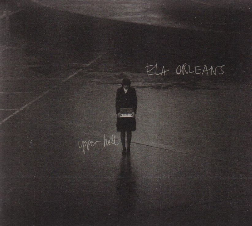 Ela Orleans - Upper Hell on CD