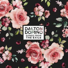 Dalton Domino - Songs From The Exile... 