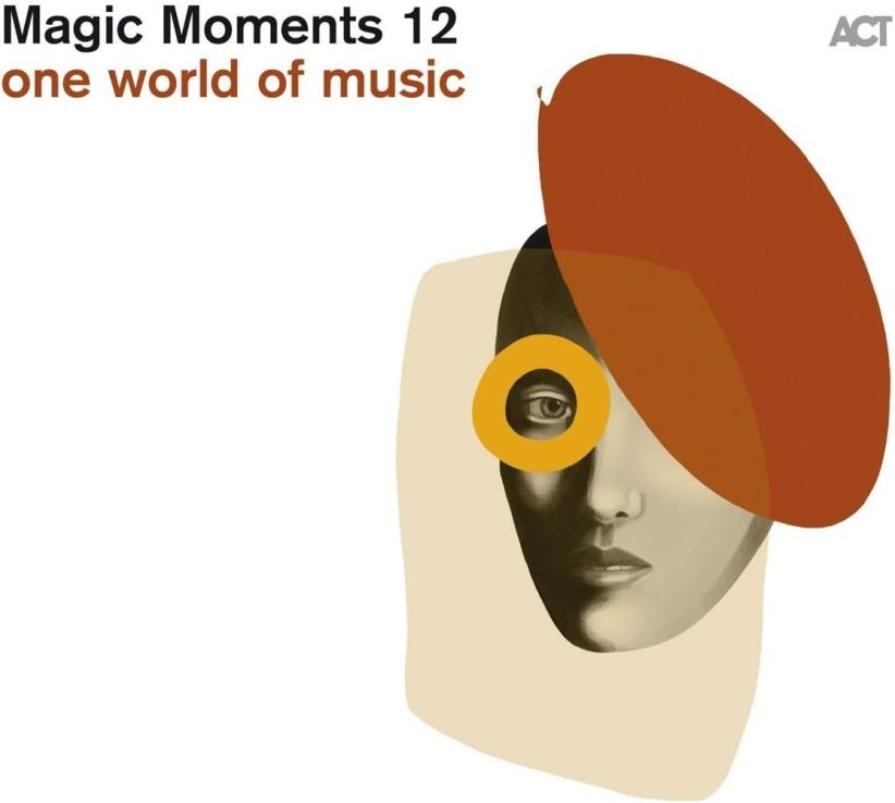 Magic Moments 12: One World Of Music on CD