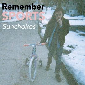 Remember Sports - Sunchokes (Deluxe Edition)... 