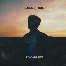 Ed Carlsen - Grains Of Gold... 