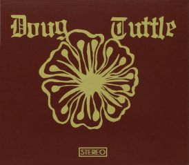 Doug Tuttle - Doug Tuttle... 