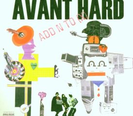 Add N To X - Avant Hard... 