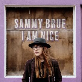 Sammy Brue - I Am Nice... 