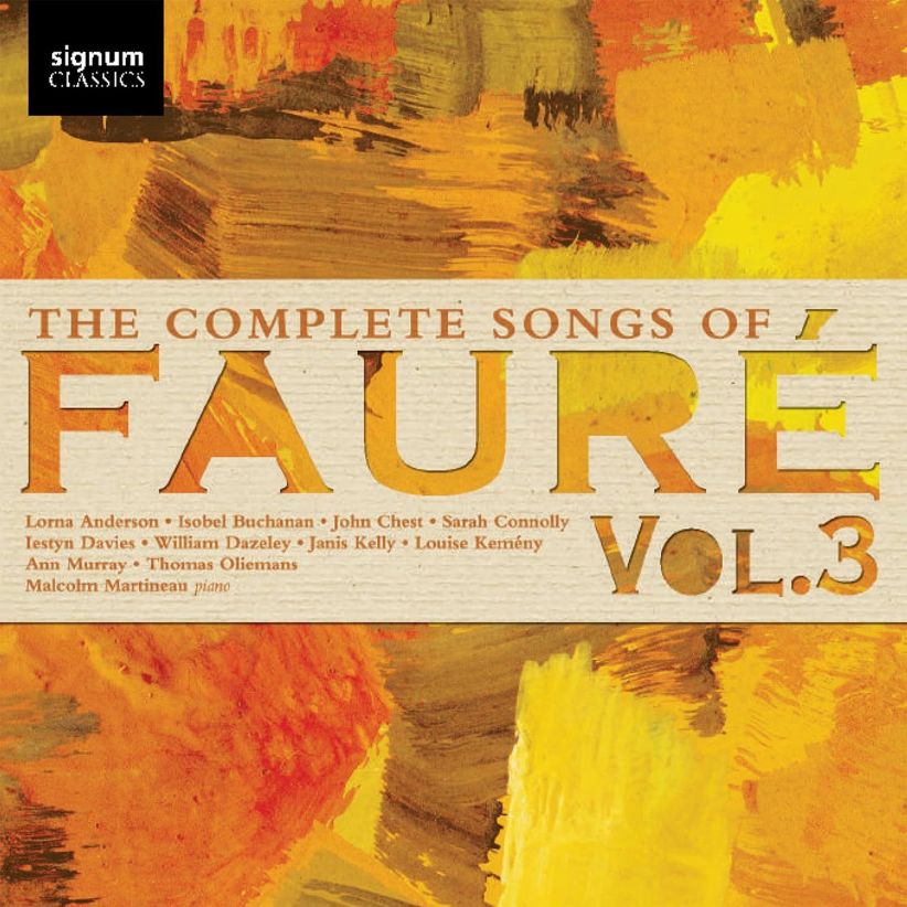 Malcolm Martineau - The Complete Songs Of Faure Vol.3 on CD