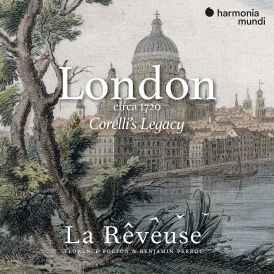 La Reveuse - London Circa 1720: Corelli's Legacy... 