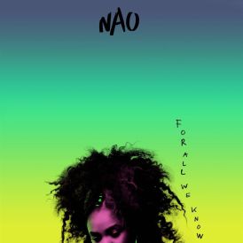 Nao - For All We Know... 