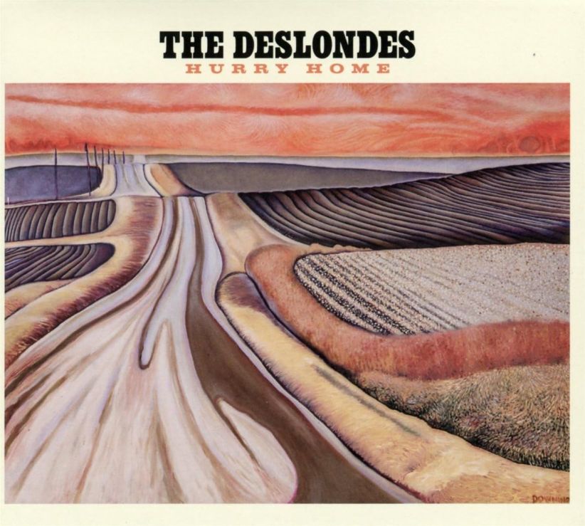 The Deslondes - Hurry Home on CD