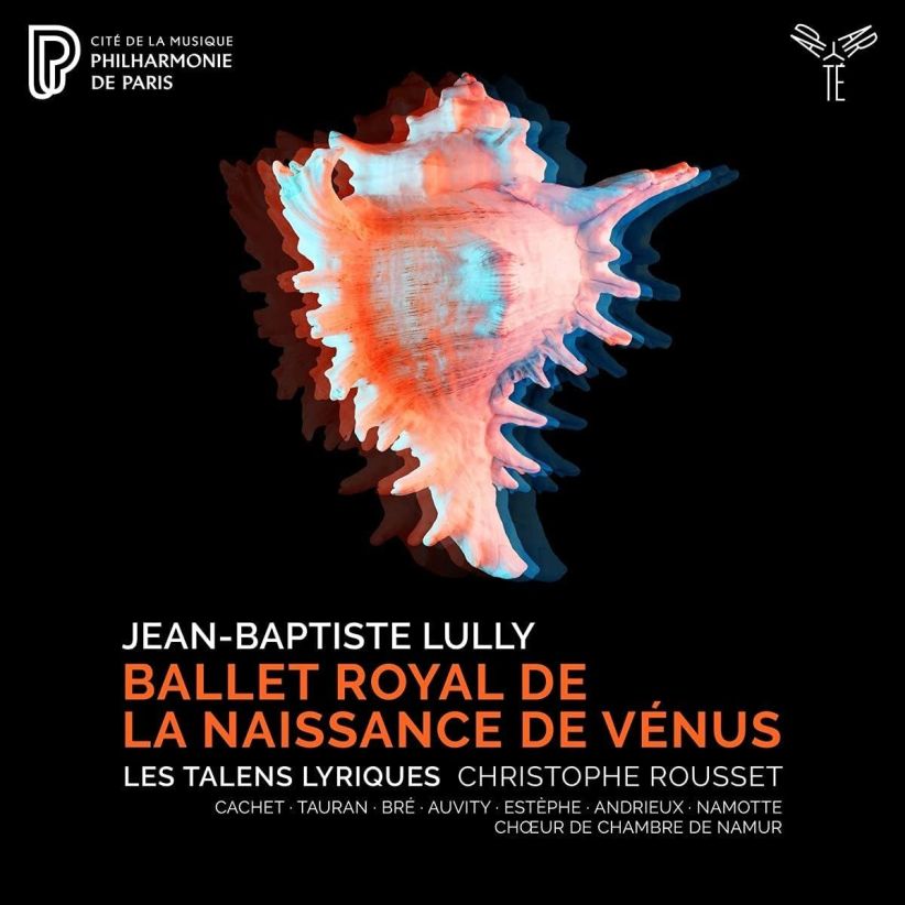 LesTalensLyriques: JeanBaptisteLully: Ballet Royal De La Naissance De Venus on CD