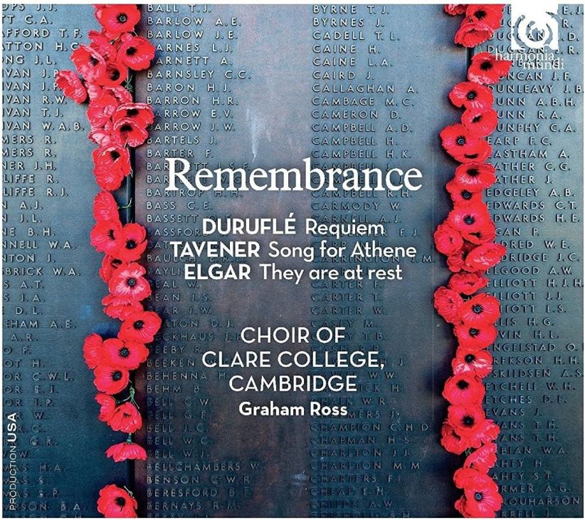 Choir of Clare College Cambridge - Remembrance - Durufle: Requiem, Tavener: Song for Athene, Elgar: They are at rest on CD