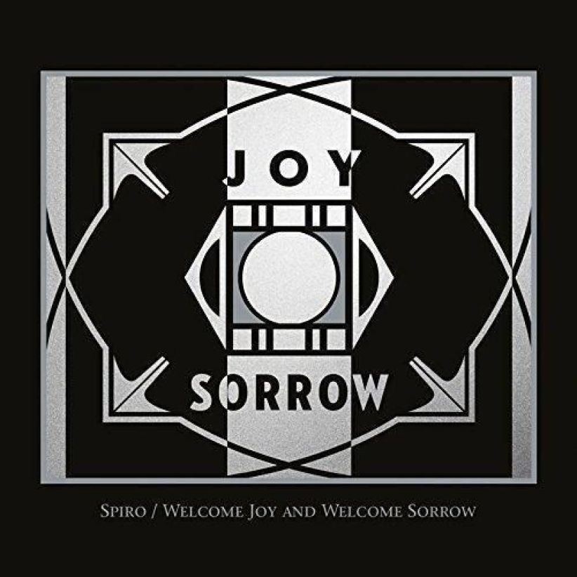 Spiro - Welcome Joy and Welcome Sorrow on CD