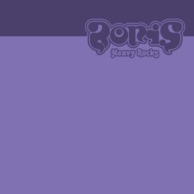 Boris - Heavy Rocks (2011)... 