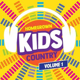 Homegrown Kids - Homegrown Kids Country: Volume 1... 