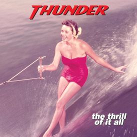 Thunder - The Thrill of It All... 