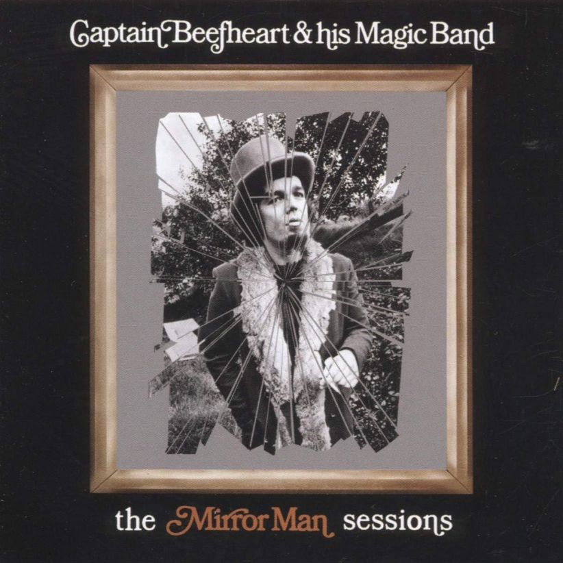 Captain Beefheart & His Magic Band - The Mirror Man Sessions on CD