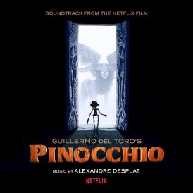 Alexandre Desplat - Guillermo Del Toro'S Pinocchio (Soundtra... 