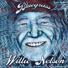 Willie Nelson - Bluegrass... 
