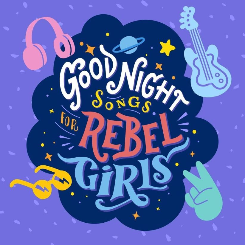 Goodnight Songs For Rebel Girls on CD