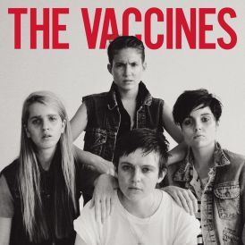 The Vaccines - Come Of Age... 