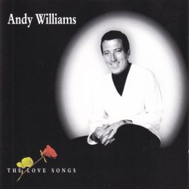 Andy Williams - The Love Songs... 