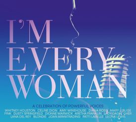 I'm Every Woman... 