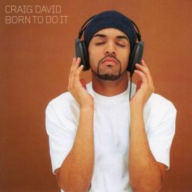 Craig David - Born To Do It... 
