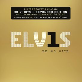 Elvis Presley - Elvis Presley 30 #1 Hits Expanded Edition... 