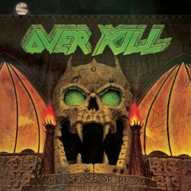 Overkill - The Years Of Decay... 