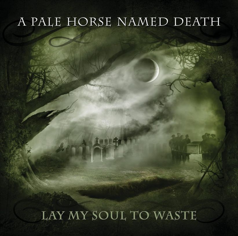 A Pale Horse Named Death - Lay My Soul to Waste on CD