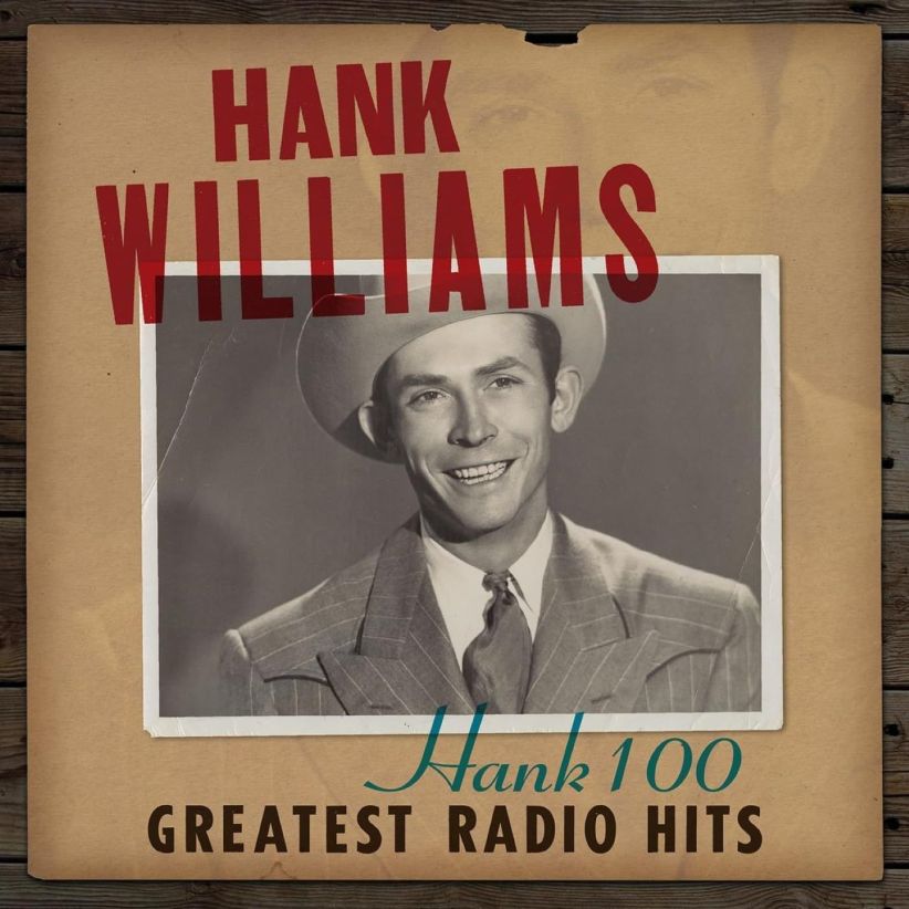 Hank Williams - Hank 100: Greatest Radio Hits on CD
