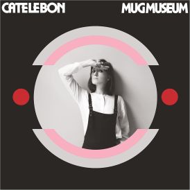 Cate Le Bon - Mug Museum... 