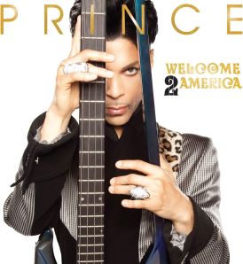 Prince - Welcome 2 America... 