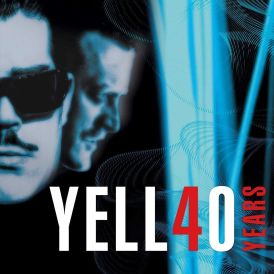 Yello - Yello 40 Years... 