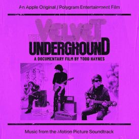 The Velvet Underground: A Documentary Film By Todd Haynes... 