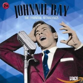 Johnnie Ray - The Essential Recordings... 