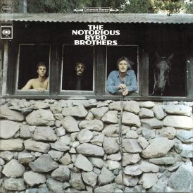 The Byrds - The Notorious Byrd Brothers... 